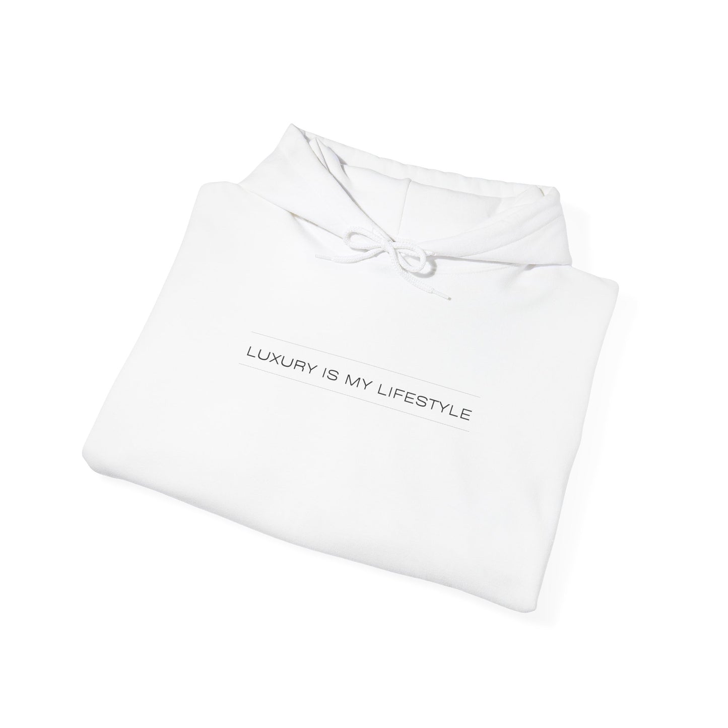 LUXURY IS MY LIFESTYLE HOODIE