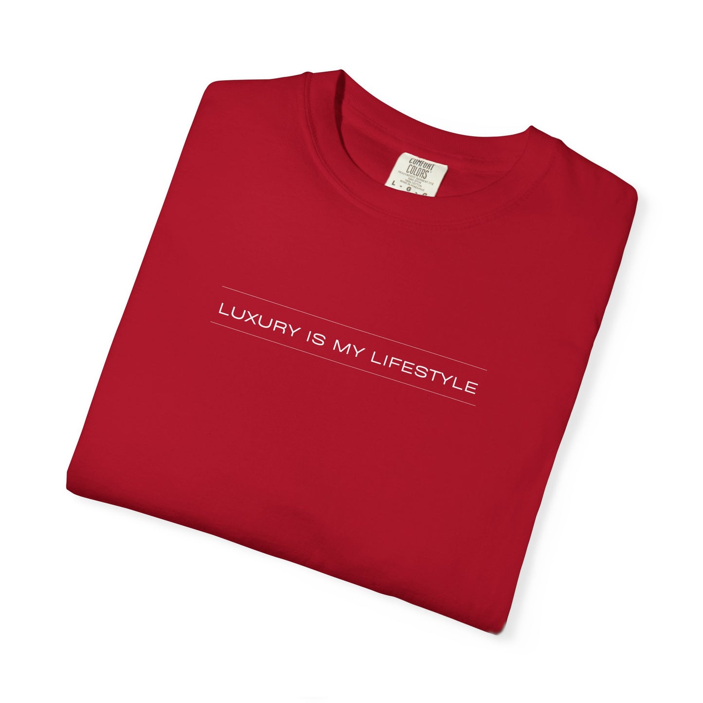 LUXURY IS MY LIFESTYLE T-SHIRT