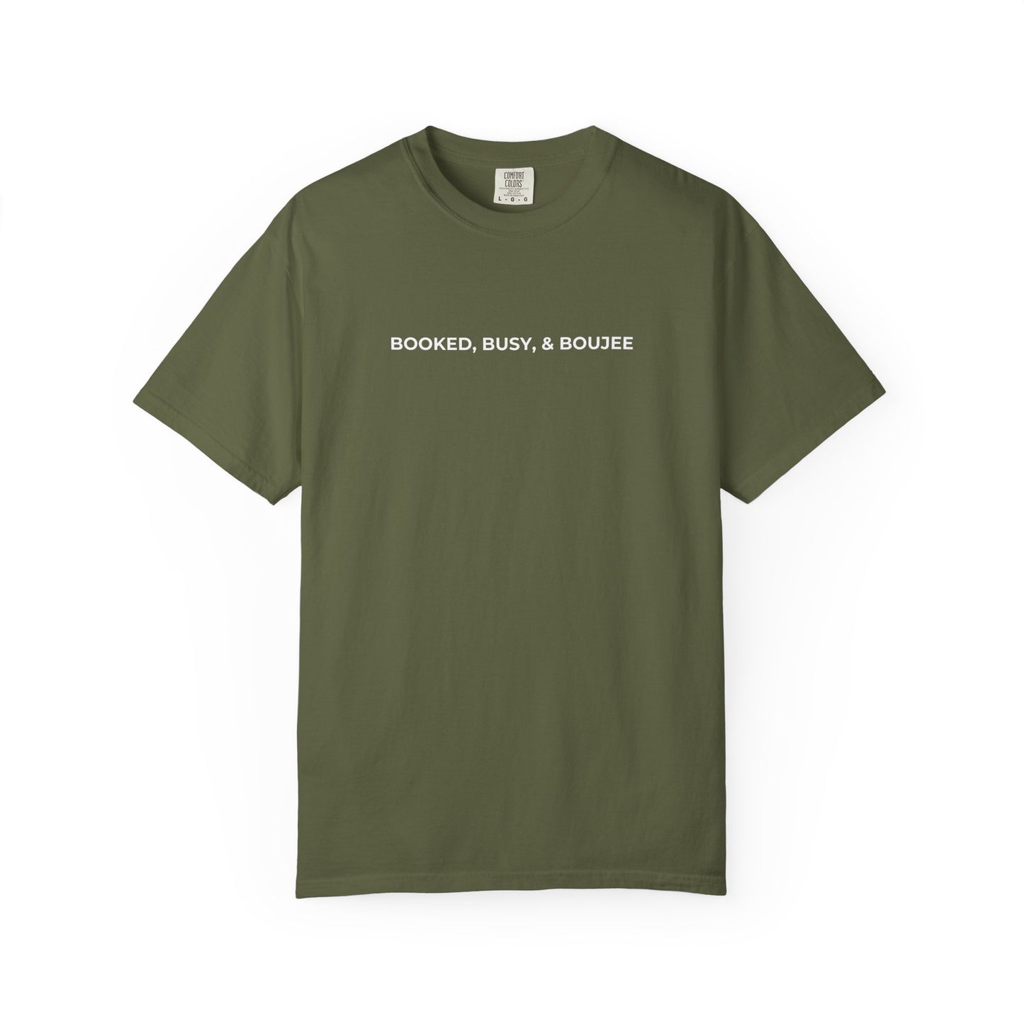 BOOKED, BUSY & BOUJEE T-SHIRT