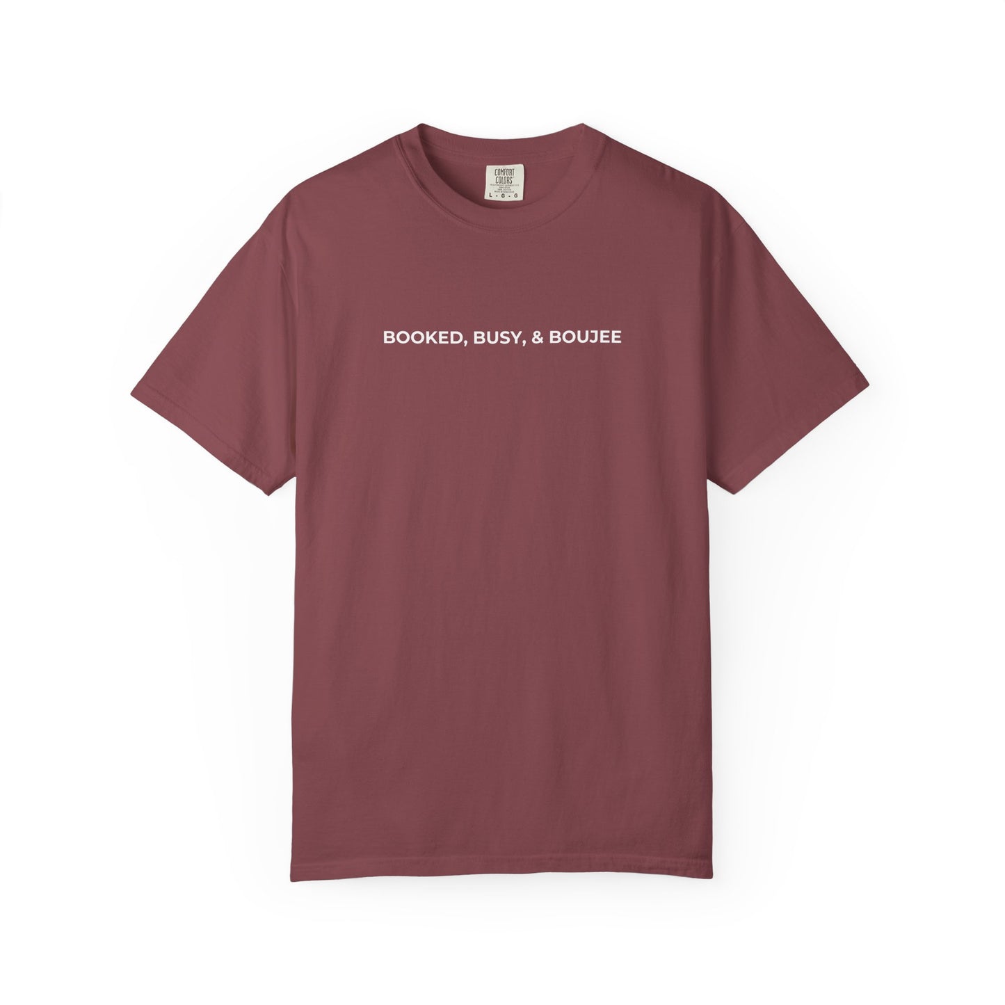 BOOKED, BUSY & BOUJEE T-SHIRT