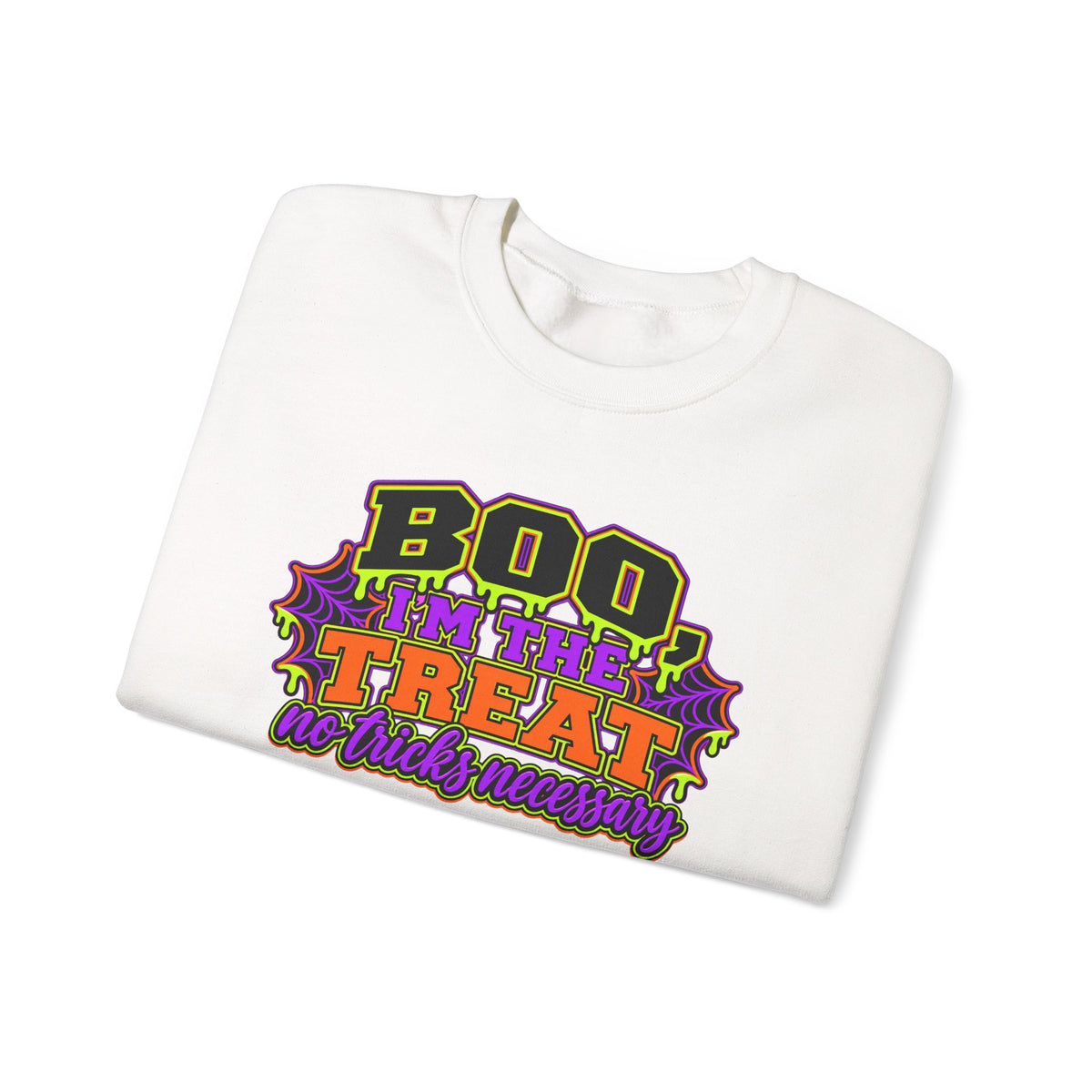 BOO I’M HERE FOR THE TREAT SWEATSHIRT