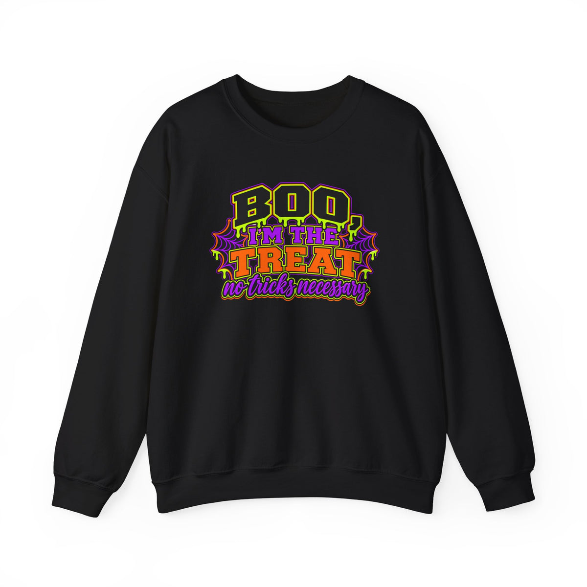 BOO I’M HERE FOR THE TREAT SWEATSHIRT